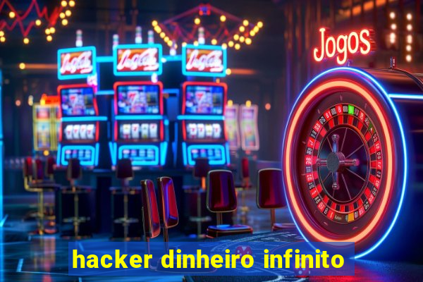 hacker dinheiro infinito